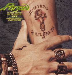 Poison (USA) : Something to Believe in